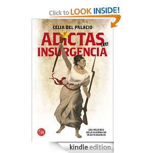 Adictas a la Insurgencia (Spanish Edition) del palacio Celia  