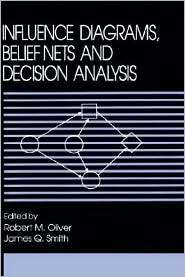 Influence Diagrams, Belief Nets and Decision Analysis, (0471923818 