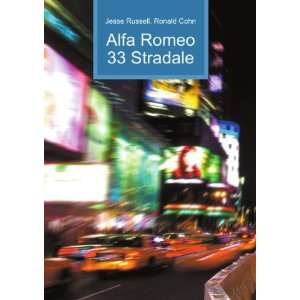  Alfa Romeo 33 Stradale Ronald Cohn Jesse Russell Books