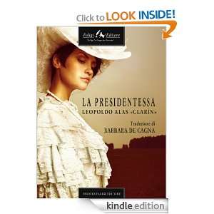 La Presidentessa (Italian Edition) Leopoldo Alas, Clarin, Clarín 