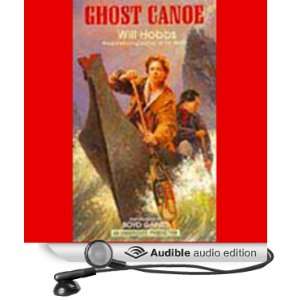    Ghost Canoe (Audible Audio Edition) Will Hobbs, Boyd Gaines Books