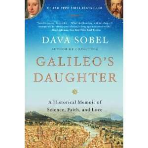  Galileos Daughter A Historical Memoir of Science, Faith 