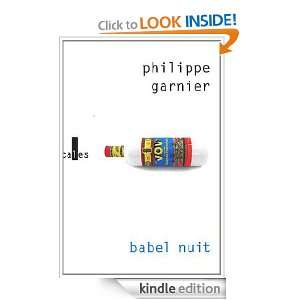 Babel nuit (VERTICALES) (French Edition) Philippe Garnier (1964 