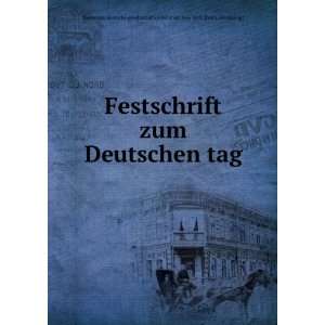 Festschrift zum Deutschen tag Vereinigte deutsche gesellschaften der 