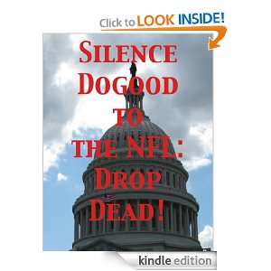 Silence Dogood to the NFL Drop Dead Silence Dogood  