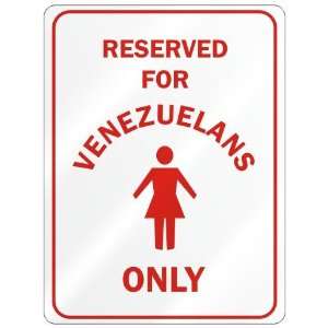     RESERVED ONLY FOR VENEZUELAN GIRLS  VENEZUELA