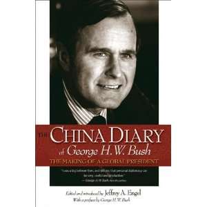   of George H. W. Bush The Making of a Global President  N/A  Books