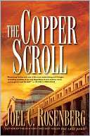   The Copper Scroll by Joel C. Rosenberg, Tyndale House 