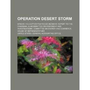 Operation Desert Storm Apache helicopter fratricide incident report 