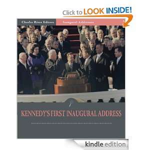 Inaugural Addresses President John F. Kennedys First Inaugural 