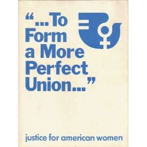   Perfect Union Justice for American Women Gerald R. Ford Books