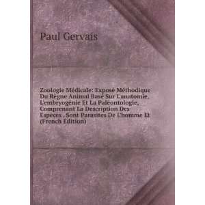   . Sont Parasites De Lhomme Et (French Edition) Paul Gervais Books