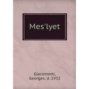  Meslyet Georges, d. 1932 Giacometti Books