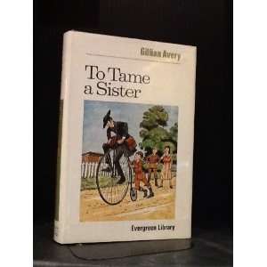  To Tame a Sister Gillan Avery Books