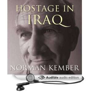   in Iraq (Audible Audio Edition) Norman Kember, Norman Gilligan Books