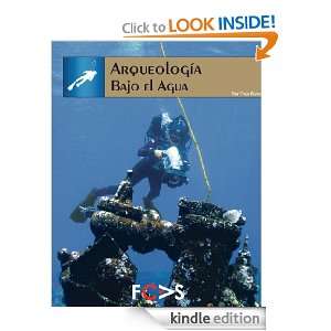 Arqueología bajo el agua (Spanish Edition) Flor Trejo Rivera  