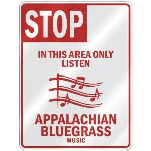   IN THIS AREA ONLY LISTEN APPALACHIAN BLUEGRASS  PARKING SIGN MUSIC