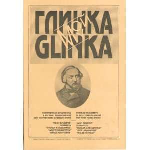  My Glinka. Ivan Susanin. Romances. Ruslan and Liudmila 