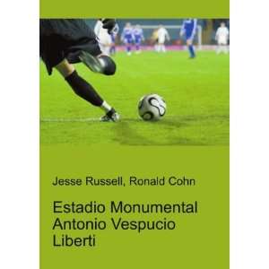  Monumental Antonio Vespucio Liberti Ronald Cohn Jesse Russell Books