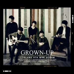   FT ISLAND [Grown Up] 4th Mini Album (CD + Poster) K POP NEW  