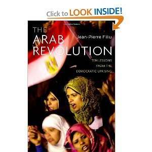  Jean Pierre FiliusThe Arab Revolution Ten Lessons from 