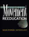 Functional Movement Reeducation A Contemporary Model for Stroke 