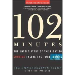  102 Minutes The Untold Story of the Fight to Survive 