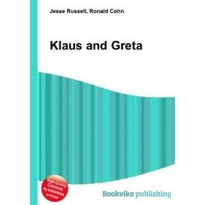  Klaus and Greta Ronald Cohn Jesse Russell Books