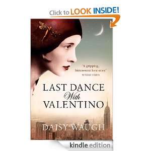 Last Dance with Valentino Daisy Waugh  Kindle Store
