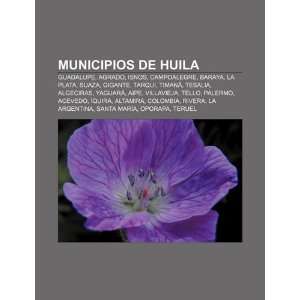  Municipios de Huila Guadalupe, Agrado, Isnos, Campoalegre 