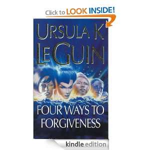 Four Ways to Forgiveness Ursula Le Guin  Kindle Store