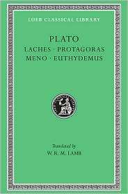Volume II, Laches. Protagoras. Meno. Euthydemus (Loeb Classical 