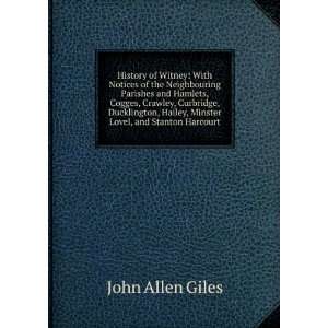   Hailey, Minster Lovel, and Stanton Harcourt John Allen Giles Books