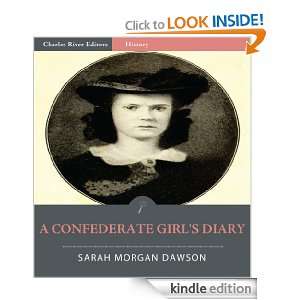 Confederate Girls Diary (Illustrated) Sarah Morgan Dawson, Charles 