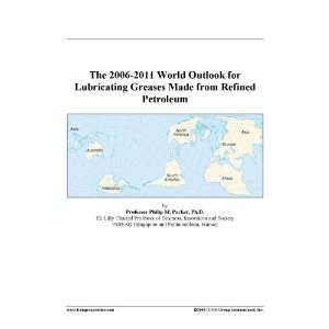   2011 World Outlook for Lubricating Greases Made from Refined Petroleum