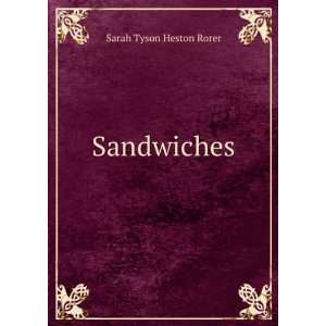  Sandwiches Sarah Tyson Heston Rorer Books