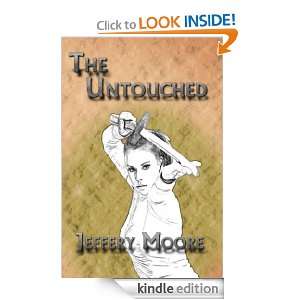 The Untouched (The Bounds) Jeffery Moore  Kindle Store