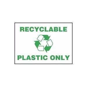  RECYCLABLE PLASTIC ONLY (W/GRAPHIC) Sign   7 x 10 Adhesive 