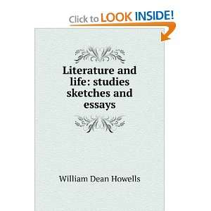  Literature and life; studies William Dean Howells Books