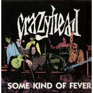  SOME KIND OF FEVER LP (VINYL) GERMAN BLACK 1990 CRAZYHEAD 