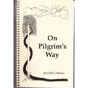  On Pilgrims Way Lillie J. Humes Books