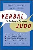   Verbal Judo The Gentle Art of Persuasion by George 