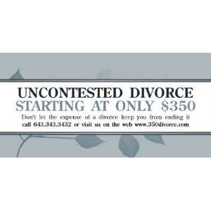  3x6 Vinyl Banner   Attorney Uncontested Divorce 