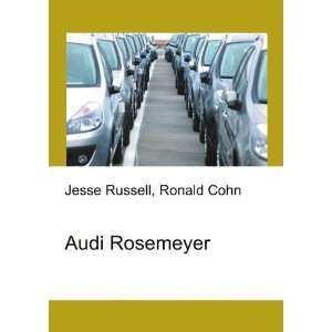  Audi Rosemeyer Ronald Cohn Jesse Russell Books