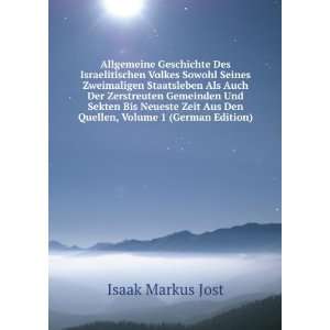   , Volume 1 (German Edition) (9785876573612) Isaak Markus Jost Books