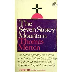   The Seven Storey Mountain Patrick Hart, Editor Thomas Merton Books
