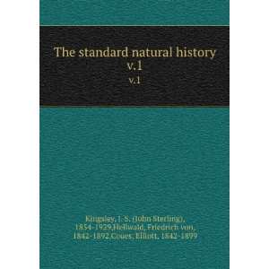  The standard natural history. vol 1 J. S. (John Sterling 