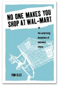   Makes You Shop at Wal Mart by Tom Slee, Between the Lines  Paperback
