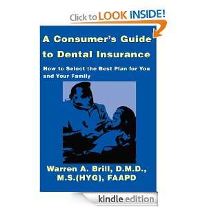 Consumers Guide to Dental Insurance How to Select the Best Plan 