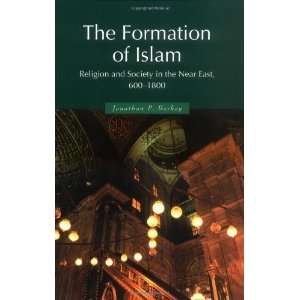  The Formation of Islam Religion and Society in the Near 